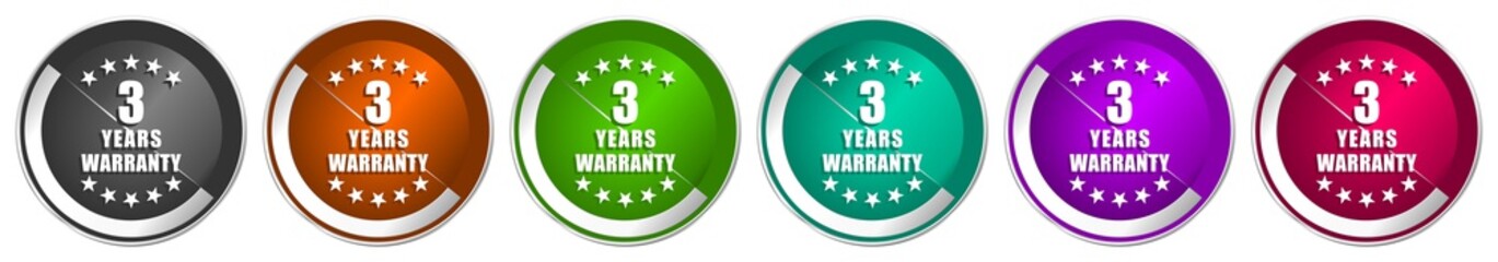 Warranty guarantee 3 year icon set, silver metallic chrome border vector web buttons in 6 colors options for webdesign
