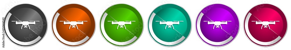 Poster Drone icon set, copter, aerial camera silver metallic chrome border vector web buttons in 6 colors options for webdesign