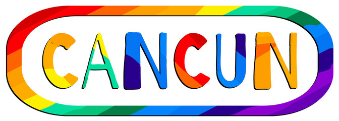 Cancun. Multicolored bright funny cartoon colorful isolated inscription. Rainbow colors. Cancun for prints on clothing, mexican t-shirts, souvenir, poster, banner, flyer, card. Stock vector image.