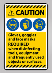 Cautiion Gloves,Goggles,And Face Masks Required Sign On White Background,Vector Illustration EPS.10
