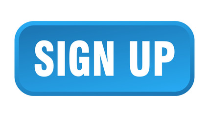 sign up button. sign up square 3d push button
