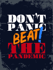 Corona Virus T shirt Design vector.  Covid-19 Poster Design. Don't panic, beat the pandemic.