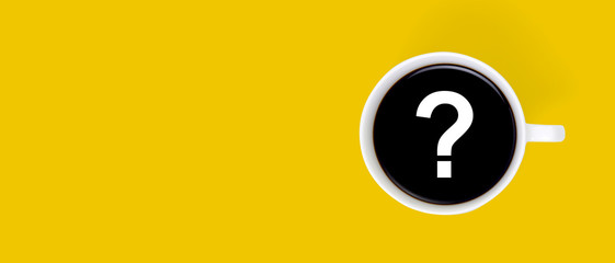 Cup of hot coffee with question mark isolated on yellow background, top view, q & a, faq or assistance for incentive, beverage or breakfast, communication and idea concept, banner website.