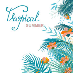 Fototapeta na wymiar Tropical summer. Poster template with tropical leaves and exotic flowers. Branches of a palm tree of blue color, orange plumeria. Hand drawn lettering isolated on white background.Vector illustration