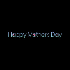 neon sign for your design, happy mother's day wishes greeting card on abstract background, graphic design illustration wallpaper