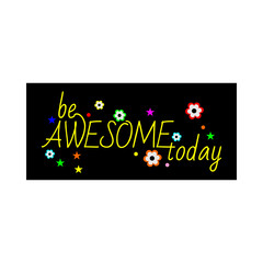 Be Awesome Today hand drawn vector lettering.