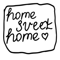 Hand drawing frame with the inscription home Sweet Home.Simple logo,minimal picture.For greeting cards,coloring book and seasonal design. Stock Doodle vector illustration isolated on white background.