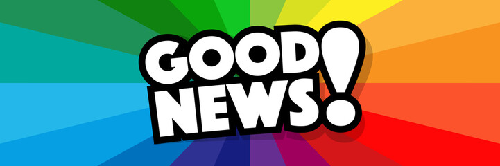 Good news