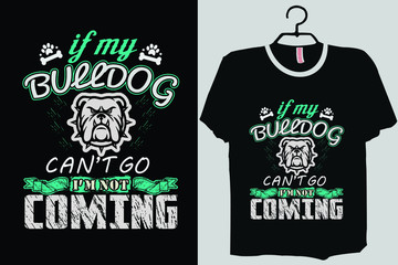 Funny Bulldog Gift, Bulldog lover shirt