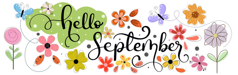 Hello September.  SEPTEMBER month vector decoration with flowers, butterflies and leaves. Illustration month September. Hello Autumn   © Luchelle