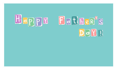 Fototapeta na wymiar greeting card for father's day. graphic drawing in pastel colors from separate letters. on a blue monophonic background