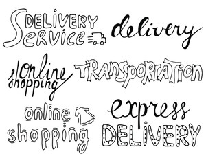 Vector lettering collection of online shopping, delivery service, transportation, express delivery on white background.  Doodle style. Black and white.