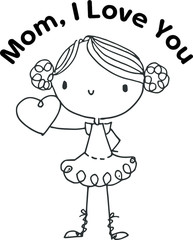 mom, i love you, happy mothers day
