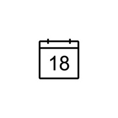 Calendar icon. Day 18. Black line date symbol for web design, user interface, events, appointments, meetings. Simple shape design.