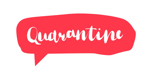 Red speech buble with hand drawn lettering about Coronavirus quarantine
