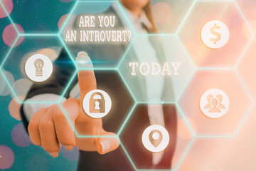 Conceptual hand writing showing Are You An Introvertquestion. Concept meaning an individual who...