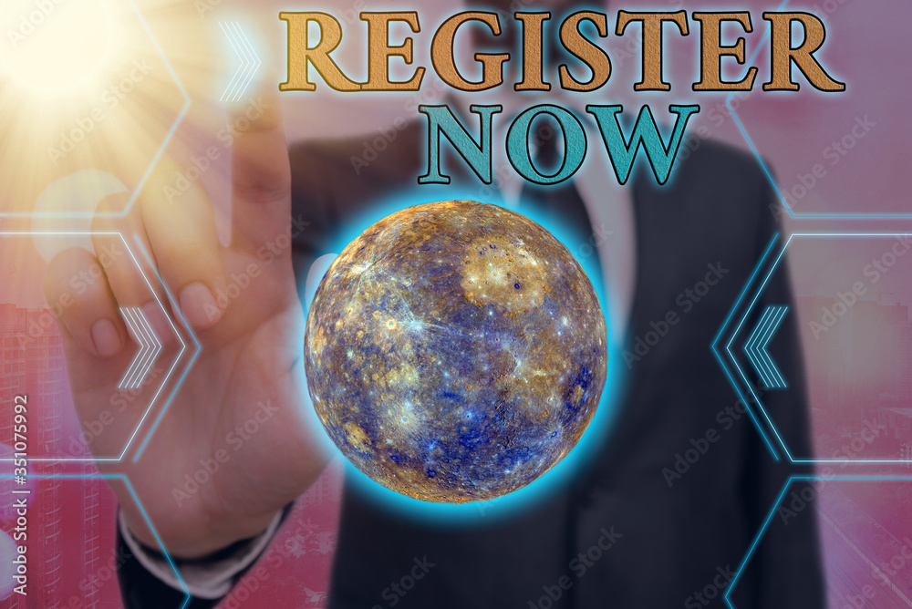 Poster handwriting text writing register now. conceptual photo official list or record showing or things in