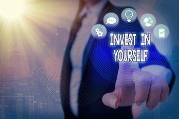 Conceptual hand writing showing Invest In Yourself. Concept meaning learn new things or materials...