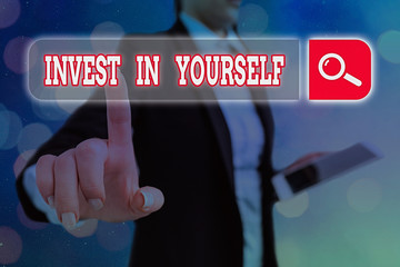 Conceptual hand writing showing Invest In Yourself. Concept meaning learn new things or materials...