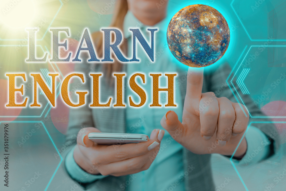 Poster handwriting text learn english. conceptual photo gain acquire knowledge in new language by study ele