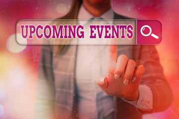 Conceptual hand writing showing Upcoming Events. Concept meaning the approaching planned public or...