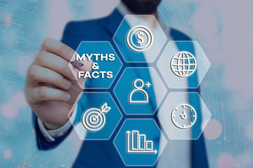 Conceptual hand writing showing Myths And Facts. Concept meaning usually traditional story of...
