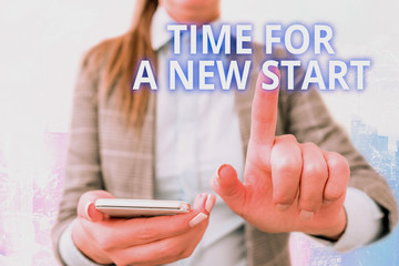 Handwriting text writing Time For A New Start. Conceptual photo something is supposed to begin...