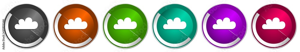 Leinwandbilder cloud icon set, silver metallic chrome border vector web buttons in 6 colors options for webdesign