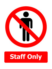 Staff only, No Entry Sign. ESP10