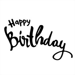Elegant Happy Birthday hand-lettered greeting phrase. Bold letters. Isolated on white background