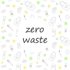 Zero Waste Lifestyle Motivation Poster. Eco Friendly Plastic Free Elements. Hand Drawn Vector Illustration.