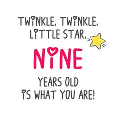 Twinkle, Twinkle, Little Star Nine Years Old Is What You Are! Birthday Party Printable Invitation Card, Banner On White Background