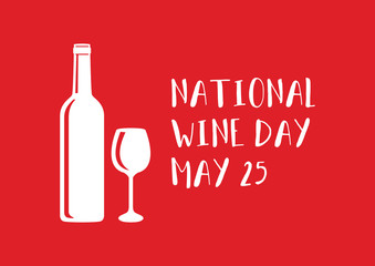 National Wine Day vector. Bottle and glass of wine vector. White silhouette bottle and glass of wine icon isolated on a red background. Wine Day Poster, May 25. Important day