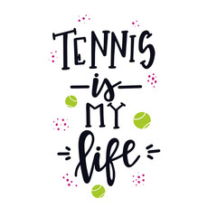 Tennis Hand drawn typography poster. Conceptual handwritten phrase vector