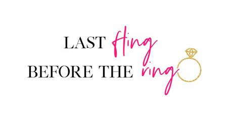 Last fling, before the ring.  Bachelorette party calligraphy invitation card, banner, or poster graphic design handwritten lettering vector element. 