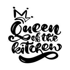 Queen of the kitchen calligraphy vector text for food blog. Hand drawn lettering Quote design element. For restaurant, cafe, or poster