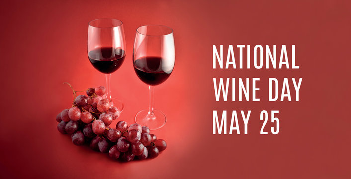 National Wine Day. Glass of wine with grapes images. Two glasses of wine on a red background stock images. Wine Day Poster, May 25. Important day