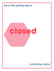 This Seating Area is Closed 