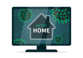 Stay home hashtag because of covid-19 infection. Flat vector illustration a tv that displays a house that is surrounded with coronavirus with green spikes. It is safer to comply with quarantine.