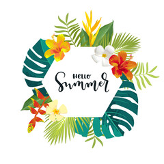 Hello Summer calligraphy card. Summertime banner, poster with exotic tropical leaves, flowers. Hexagon frame bright jungle background. Vivid bright colors. Hawaii beach party backdrop template