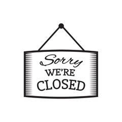 sorry we are closed label