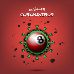 Coronavirus sign with billiard ball. Stop covid-19 outbreak. Caution risk disease 2019-nCoV. Cancellation of sports tournaments. The worldwide fight against the pandemic. Vector illustration