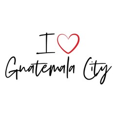 I love Guatemala City calligraphy vector design