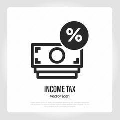 Income tax. Banknote with percentage sign. Thin line icon. Vector illustration.