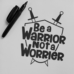 This Be A Warrior Not A Worrier Motivation Quote design is perfect for print and merchandising. You can print this design on a Poster, Wall Art and more merchandising according to your needs.