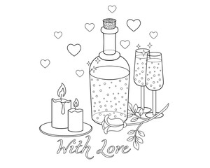 Romantic still life and lettering "with love" - a linear vector picture for coloring or postcard. Outline. Bottle and glasses with a drink, romantic candles, rose and hearts around - doodle Valentine'