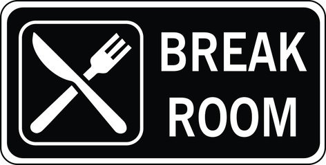 Break room name plate door sign