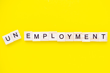 word unemployment on yellow background. Job board. Human Resource Management and Recruitment and Hiring concept.