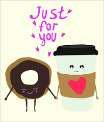Cute card.Coffee and pink doughnut. Just for you. Design for banner, card, placard, brochure