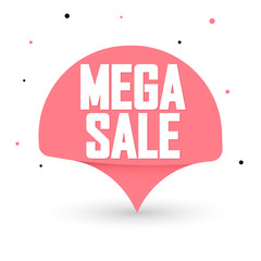 Mega Sale, tag design template, discount speech bubble banner, app icon, vector illustration